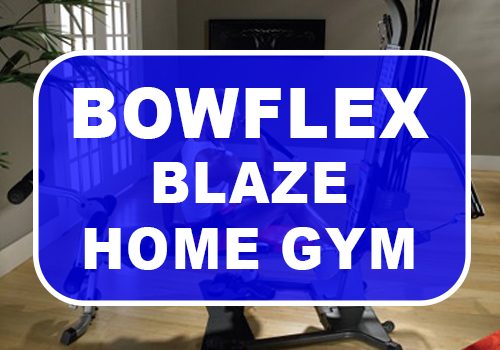 Bowflex Blaze Home Gym Review