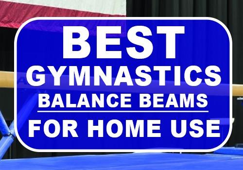 Best Gymnastics Balance Beams For Home Use