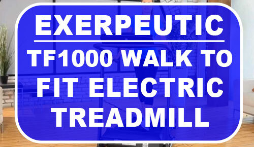 Exerpeutic TF1000 Walk to Fit Electric Treadmill