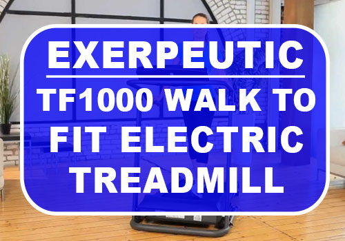 Exerpeutic TF1000 Walk to Fit Electric Treadmill